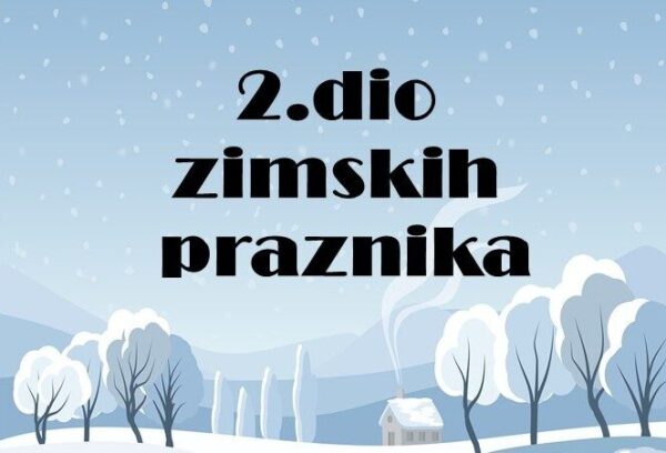 Drugi dio zimskih praznika